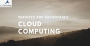 Cloud Computing Services and Advantages