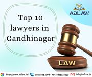 Top 10 lawyers in Gandhinagar