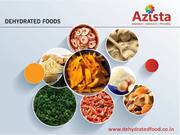 Dehydrated Food - Dehydrated Foods Manufacturer and Bulk Supplier