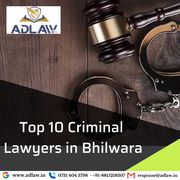 Top 10 Criminal Lawyers in Bhilwara