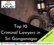 Top 10 Criminal Lawyers in Sri Ganganagar