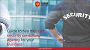 Guide to Hiring the Right Security Consulting Agency for Your Business