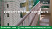 Pigeon Nets for Balconies in Bangalore