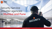Security Service provider agencies in Mumbai and Pune