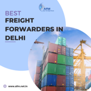 Best Freight Forwarders In Delhi