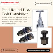 Find Round Head Bolt Distributor