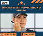 School Security Guard Services in Noida - DSIS Security