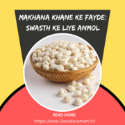 Makhana Khane ke Fayde: Swasth ke Liye Anmol