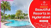 Beautiful Resorts in Hyderabad