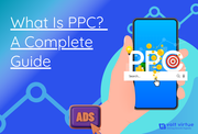 A Complete Guide to Pay-Per-Click Marketing