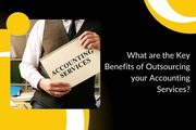 Key Benefits of Outsourcing Your Accounting Services