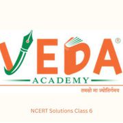 NCERT Solutions for Class 6 – Easy Learning with VedaAcademy