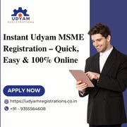 Instant Udyam MSME Registration – Quick,  Easy & 100% Online