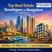 Top Real Estate Developers in Bangalore​ | Houzbay Real Estate Consult